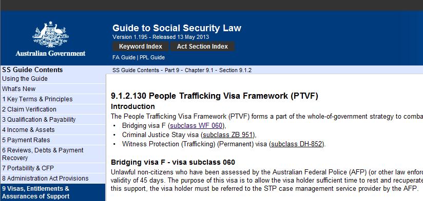 Human Trafficking Visa Framework: Further information http://guidesacts.fahcsia.