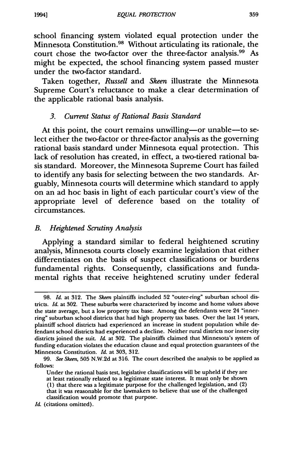 19941 Iijima: Minnesota Equal EQUAL Protection PROTECTION in the Third Millennium: "Old Formulat school financing system violated equal protection under the Minnesota Constitution.