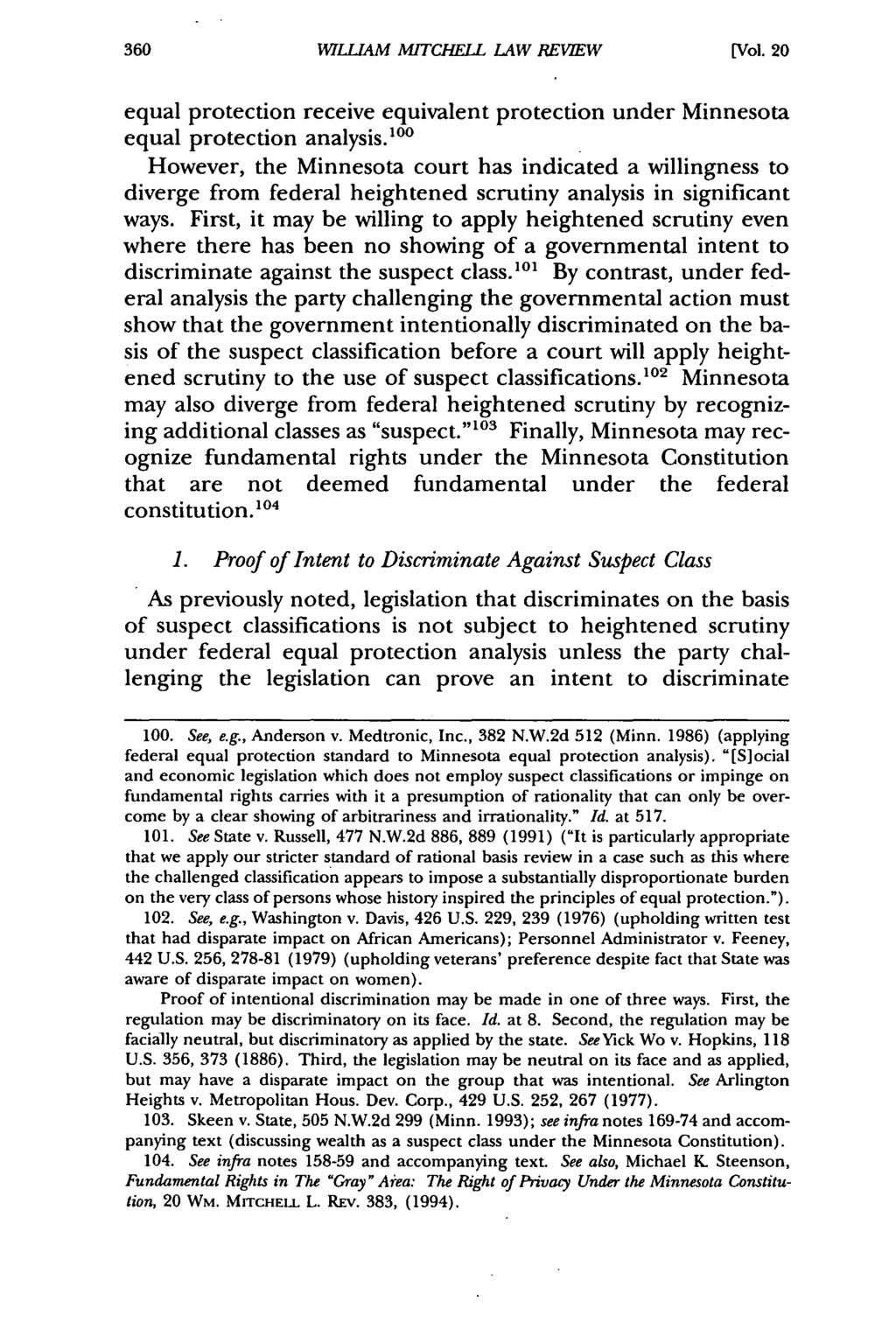 William Mitchell WILLIAM Law MITCHELL Review, Vol. 20, LAW Iss. 2 REVIEW [1994], Art. 5 [Vol. 20 equal protection receive equivalent protection under Minnesota equal protection analysis.