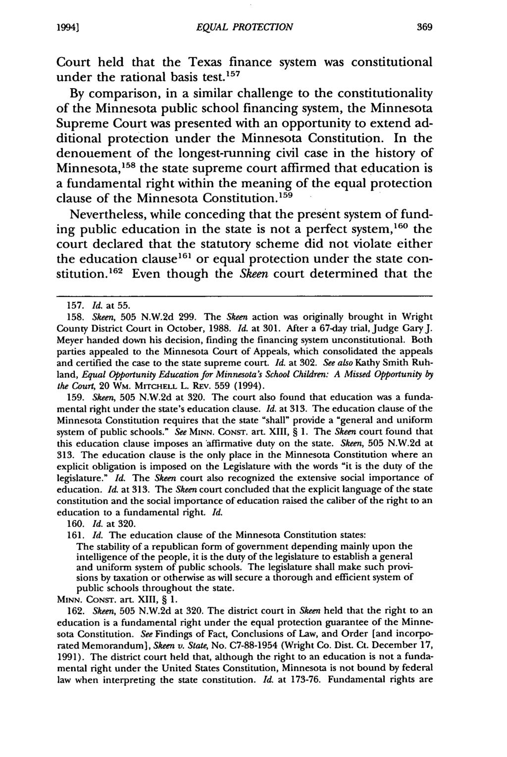 19941 Iijima: Minnesota Equal EQUAL Protection PROTECTION in the Third Millennium: "Old Formulat Court held that the Texas finance system was constitutional under the rational basis test.