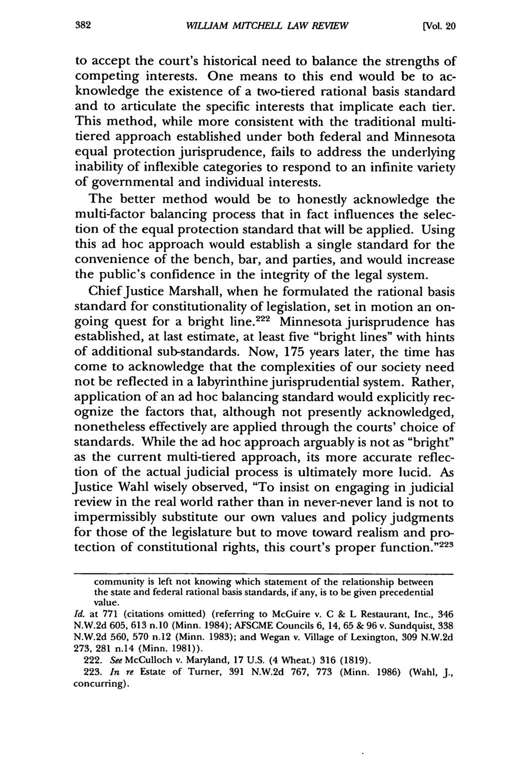 William Mitchell WILLIAM Law Review, MITCHEL Vol. 20, LAW Iss. 2 [1994], REVIEW Art. 5 [Vol. 20 to accept the court's historical need to balance the strengths of competing interests.