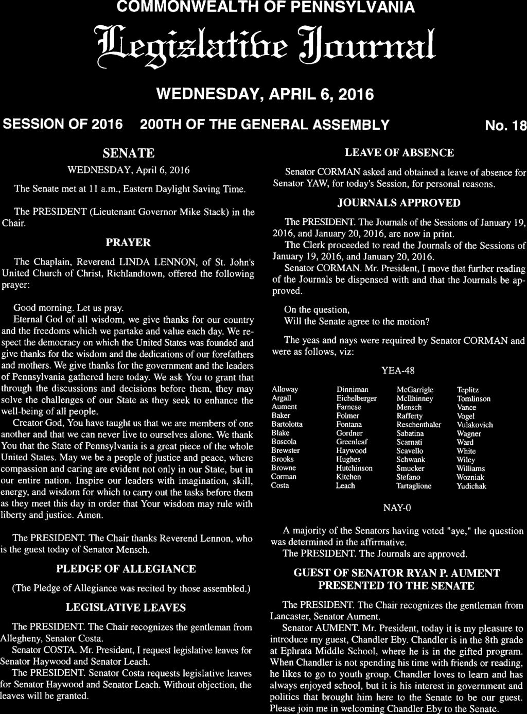 COMMONWEALTH OF PENNSYLVANIA JU,gislaf ifai 11ournal WEDNESDAY, APRIL 6, 2016 SESSION OF 2016 200TH OF THE GENERAL ASSEMBLY No.