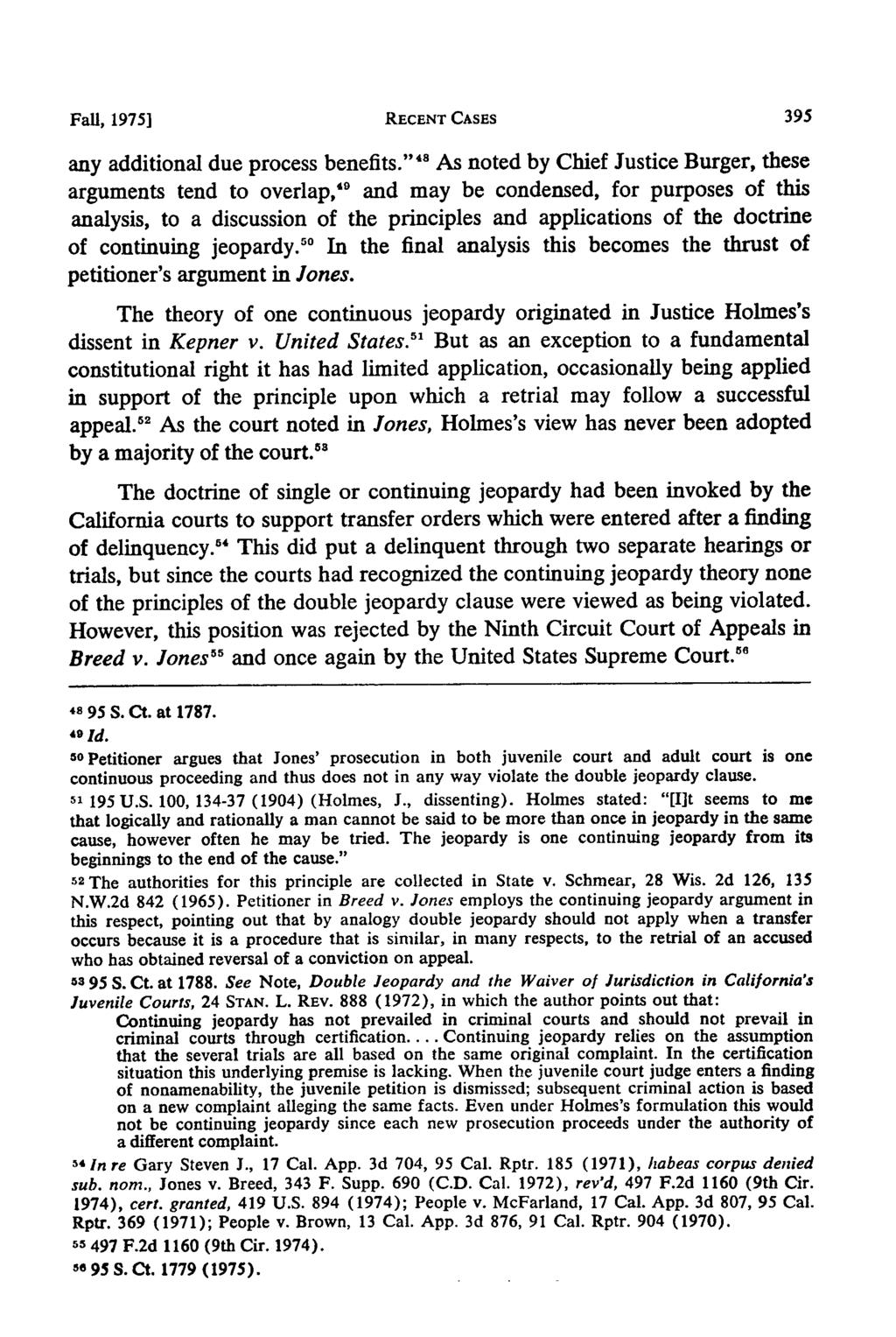 Mittenthal: Breed v. Jones Fall, 1975] RECENT CASES any additional due process benefits.
