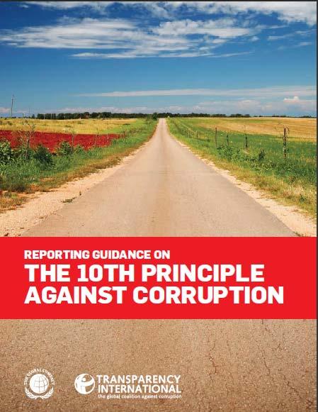 Reporting Guidance on the 10 th Principle against Corruption Overview of document 7 1.