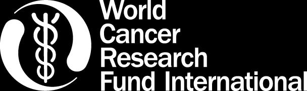 Vision and Mission World Cancer Research Fund International is the world s leading authority on cancer prevention research related to diet, weight and physical activity.