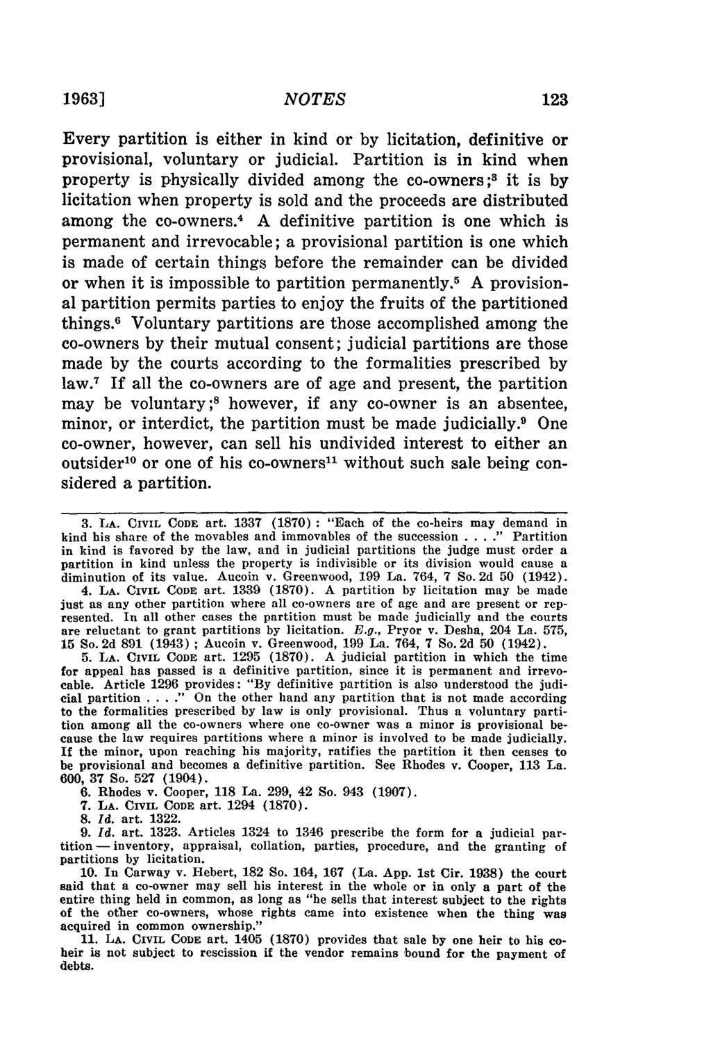 1963] NOTES Every partition is either in kind or by licitation, definitive or provisional, voluntary or judicial.