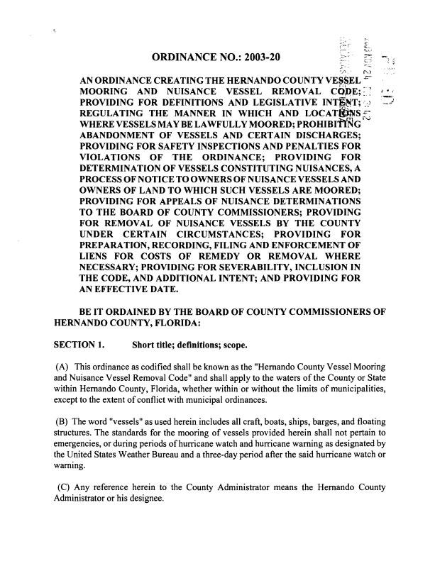 r -- C ORDINANCE NO.: 2003-20,. 7 i ' - - - -- r,-. r. > AN ORDINANCE CREATING THE HERNANDO COUNTY VESSEL MOORING AND NUISANCE VESSEL REMOVAL c~)$e; I -. -- '. -- L C4 " - d ::, -.