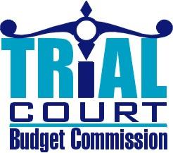 Trial Court Budget Commission Meeting Minutes Attendance Members Present The Honorable John Laurent, Chair Mr.