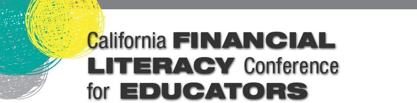 Professional Development and Resources Join fellow educators at the California Financial Literacy Conference for Educators on Aug. 13 at UC Berkeley or Aug. 15 at UCLA.