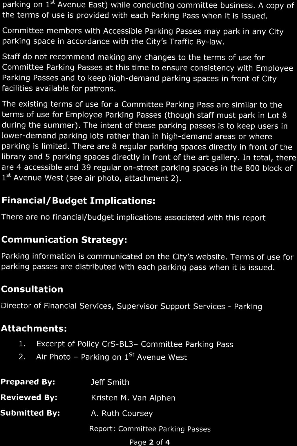 parking on lst Avenue East) while conducting committee business. A copy of the terms of use is provided with each Parking Pass when it is issued.