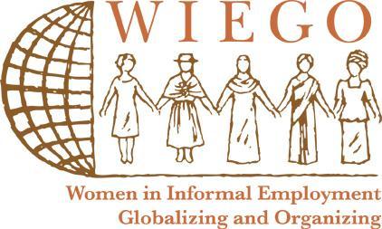 Investing in Equality for Working Poor Women A Global Project of WIEGO & Partners