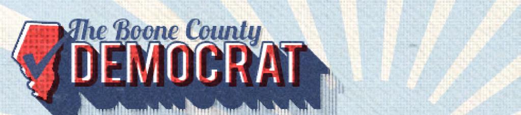 MEMBERSHIP Become a member or make recurring donations online at www.boonecountydems.org/membership! If you have questions about your membership card, contact Jade Govero, jadegovero@gmail.com. Prefer the old-fashioned way?