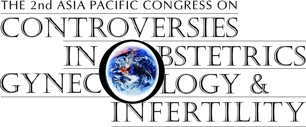 The 2 nd Asia Pacific Congress on Controversies in Obstetrics Gynecology & Infertility