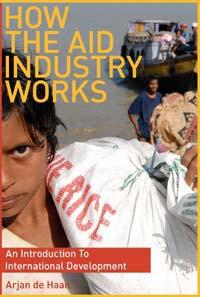 Aid Industry: 7 key characteristics 1) Motives: 1/3 historical, 1/3 political 1/3 poverty 2) Evolves rapidly