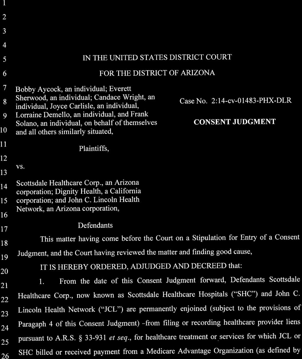 Case :1-cv-0-DLR Document 3 Filed /0/1 Page of 1 l t 1 t 1 t 0 l 3 N THE LTNTED STATES DSTRCT COURT FOR THE DSTRCT OF ARZONA Bobby Aycock, an individual; Everett Sherwood, an individual; Candace