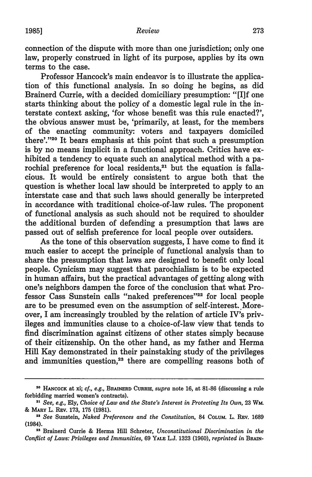 1985] Review connection of the dispute with more than one jurisdiction; only one law, properly construed in light of its purpose, applies by its own terms to the case.