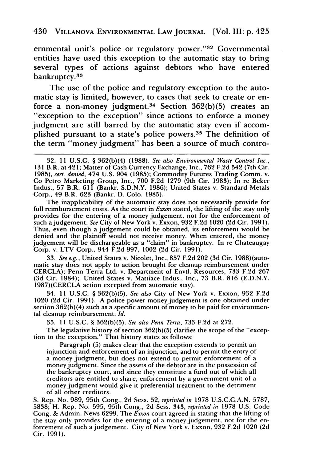 Villanova Environmental Law Journal, Vol. 3, Iss. 2 [1992], Art. 7 430 VILLANOVA ENVIRONMENTAL LAW JOURNAL [Vol. III: p. 425 ernmental unit's police or regulatory power.