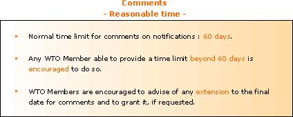 discuss these comments upon request; and take these written comments and the results of these discussions into account. IN DETAIL Paragraph 5(d) of Annex B reads: [Members shall.