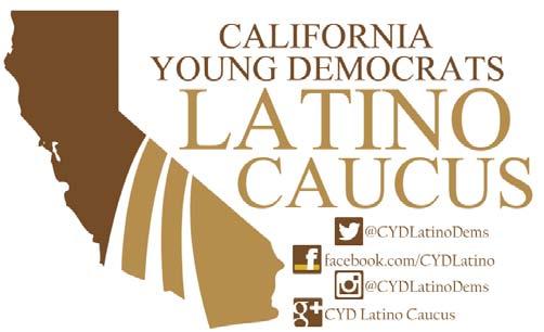 California Young Democrats Latino Caucus (CYDLC) Bylaws (Effective as of July 20, 2013) PREAMBLE The California Young Democrats Latino Caucus (CYDLC) shall endeavor to stimulate in young people an