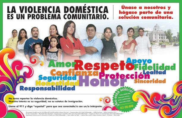 Public education campaign on Domestic Violence Encourage Spanish- speaking victims to report
