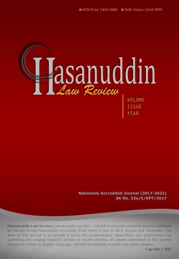 HasanuddinLawReview Volume 4 Issue 1, April 2018 P-ISSN: 2442-9880, E-ISSN: 2442-9899 Nationally Accredited Journal, Decree No. 32a/E/KPT/2017. This work is available at: Microsoft Academic Search.