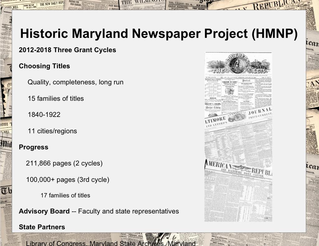 The Historic Maryland Newspapers Project (HMNP) began in 2012.