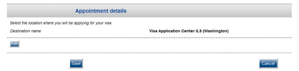 Appointment Details Destination name: please select Visa Application Center ILS (Washington) as shown in the sample below. p. 6 Option to Edit Application 1.
