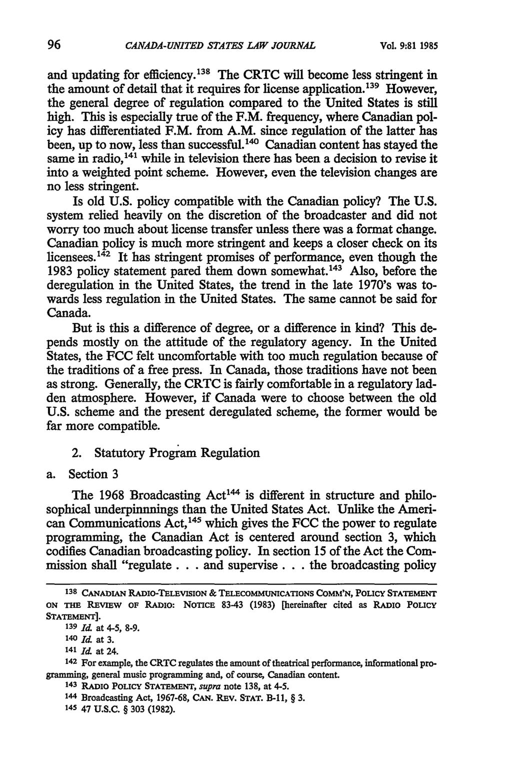 Canada-United States Law Journal, Vol. 9 [1985], Iss., Art. 5 CANADA-UNITED STATES LAW JOURNAL Vol. 9:81 1985 and updating for efficiency.