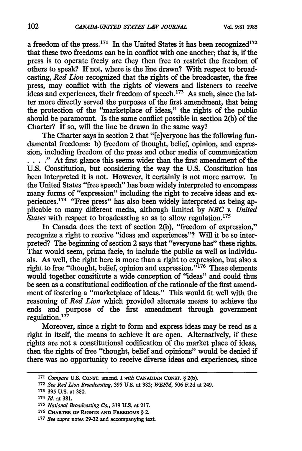 Canada-United States Law Journal, Vol. 9 [1985], Iss., Art. 5 C.NADA-UNITED STATES LAW JOURNAL Vol. 9:81 1985 a freedom of the press.