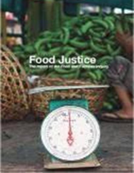 Food Justice: report of the Food & Fairness Inquiry Food Ethics Council http://www.foodethicscouncil.