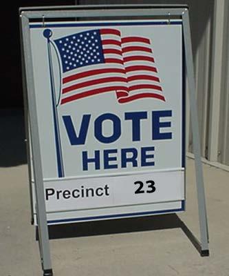 General Information Place A-frame precinct sign outside polling place in