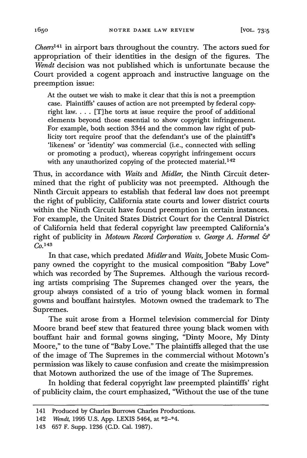 165o NOTRE DAME LAW REVIEW [VOL- 73:5 Cheers 14 1 in airport bars throughout the country. The actors sued for appropriation of their identities in the design of the figures.