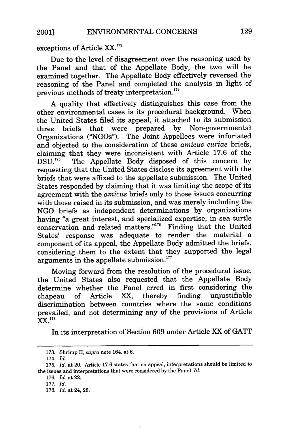2001] ENVIRONMENTAL CONCERNS exceptions of Article XX."' Due to the level of disagreement over the reasoning used by the Panel and that of the Appellate Body, the two will be examined together.