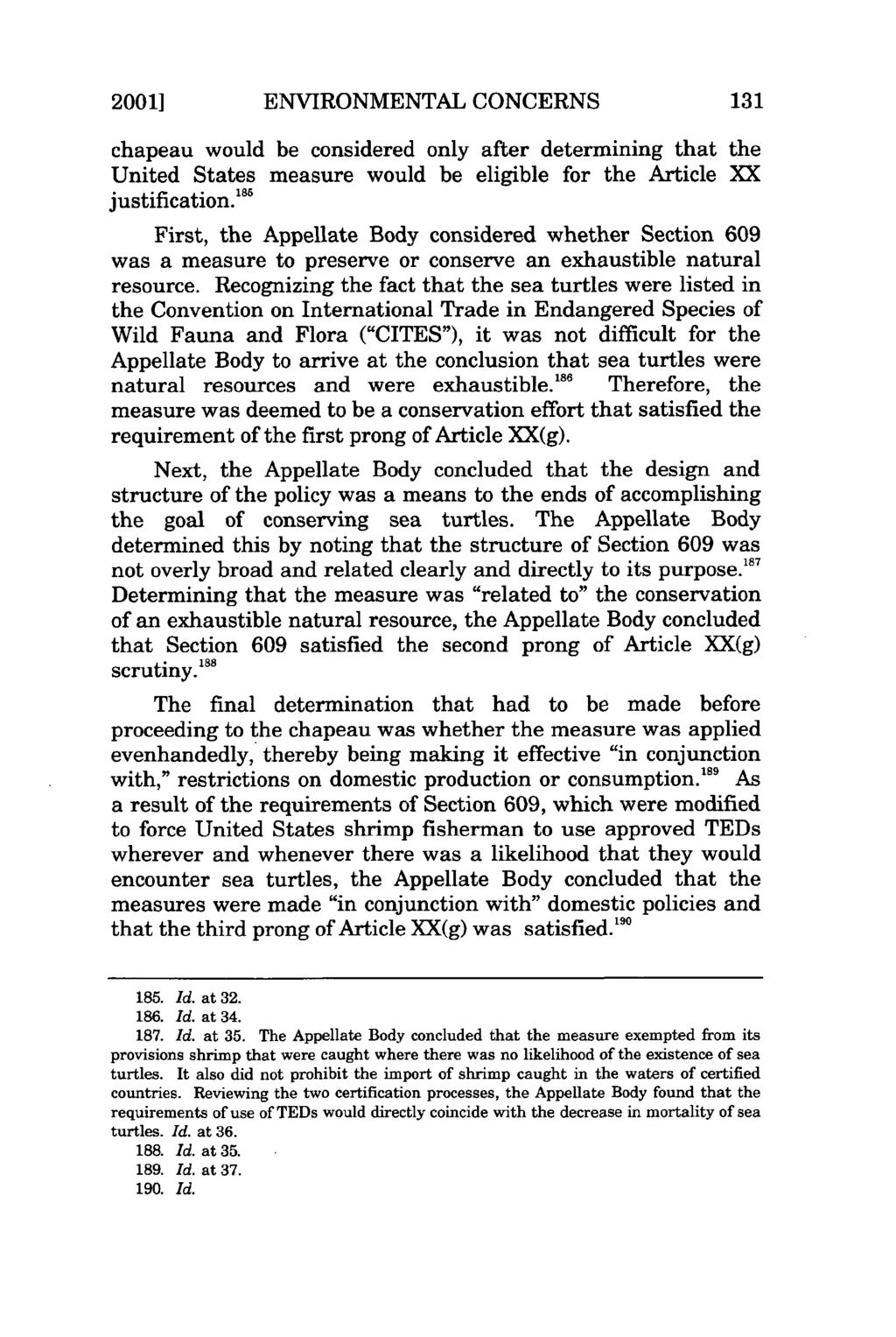 2001] ENVIRONMENTAL CONCERNS chapeau would be considered only after determining that the United States measure would be eligible for the Article XX justification.