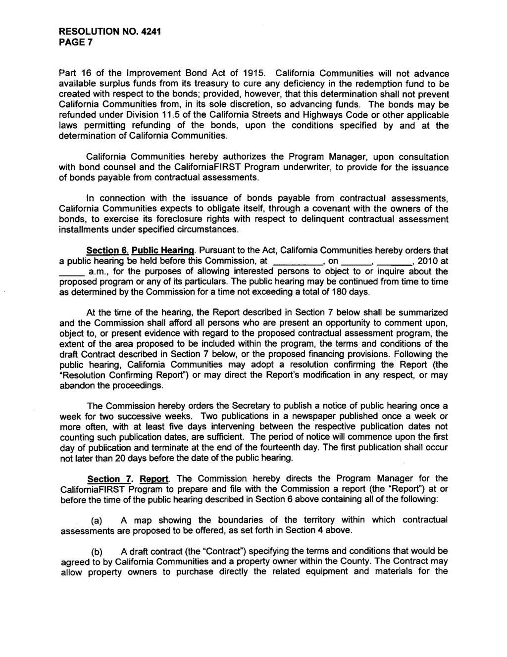 RESOLUTION NO. 4241 PAGE7 Part 16 of the Improvement Bond Act of 1915.