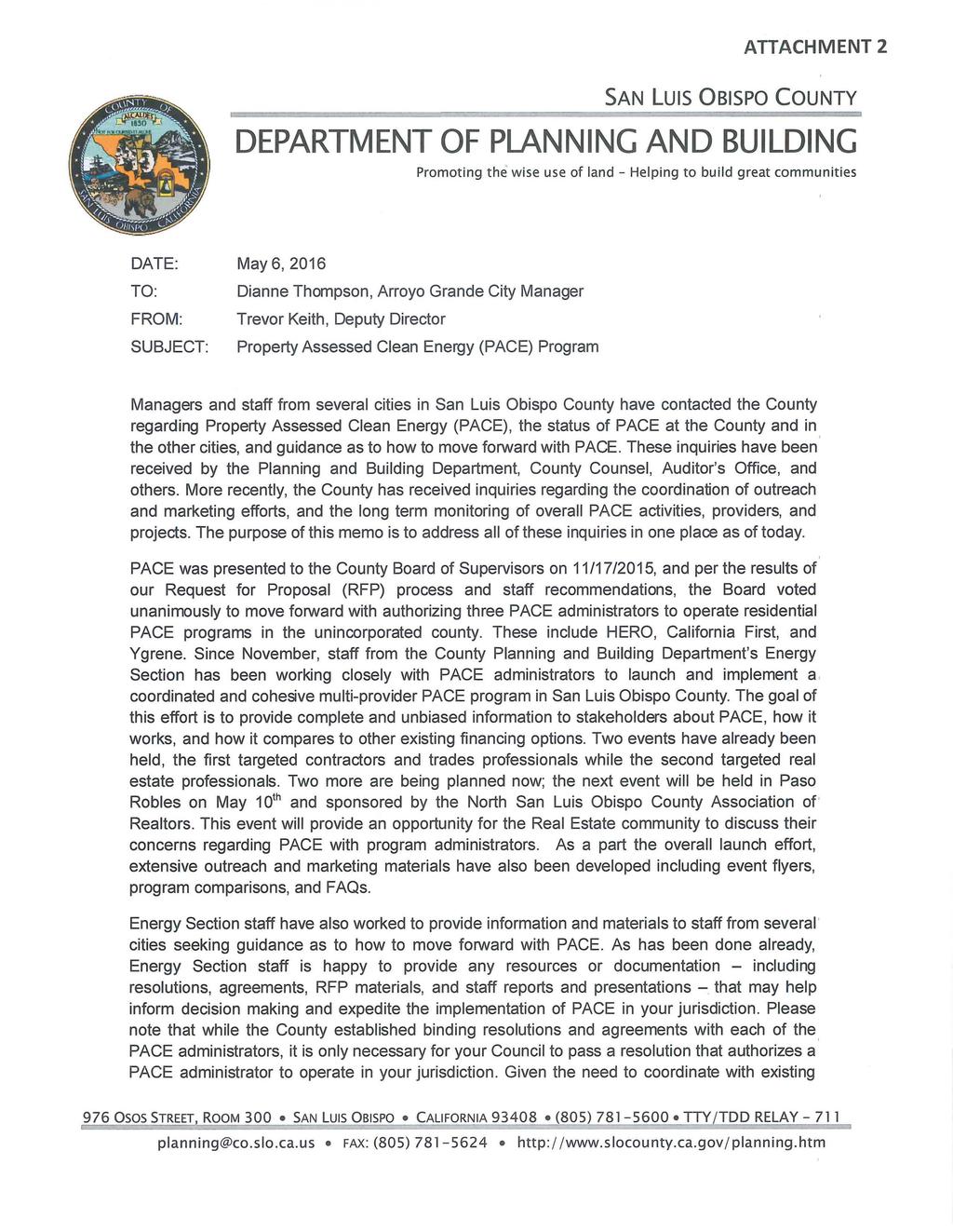 ATTACHMENT 2 SAN LUIS OBISPO COUNTY DEPARTM ENT OF PLANNING AND BUILDING Promoting the wise use of land - Helping to build great communities DATE: May 6, 2016 TO: Dianne Thompson, Arroyo Grande City