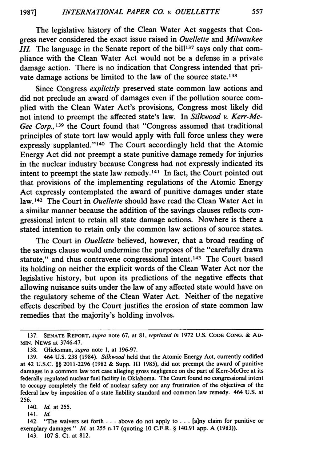 1987] INTERNATIONAL PAPER CO. v. OUELLETTE The legislative history of the Clean Water Act suggests that Congress never considered the exact issue raised in Ouellette and Milwaukee III.