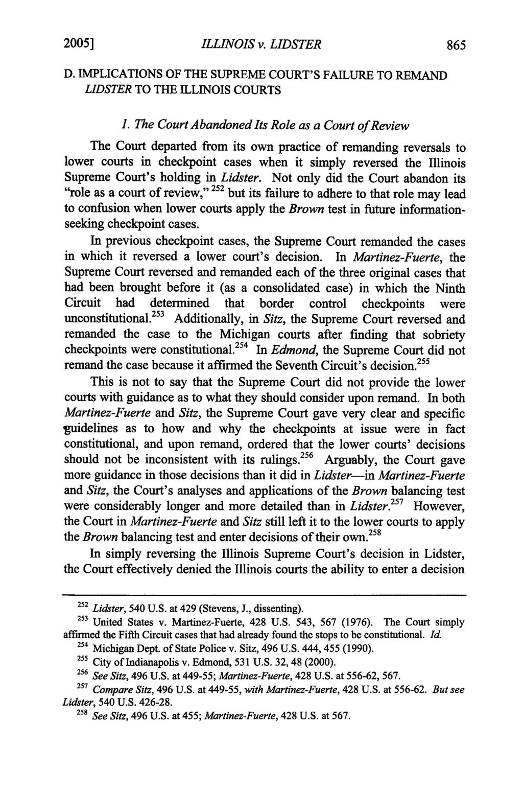 2005] ILLINOIS v. LIDSTER D. IMPLICATIONS OF THE SUPREME COURT'S FAILURE TO REMAND LIDSTER TO THE ILLINOIS COURTS 1.