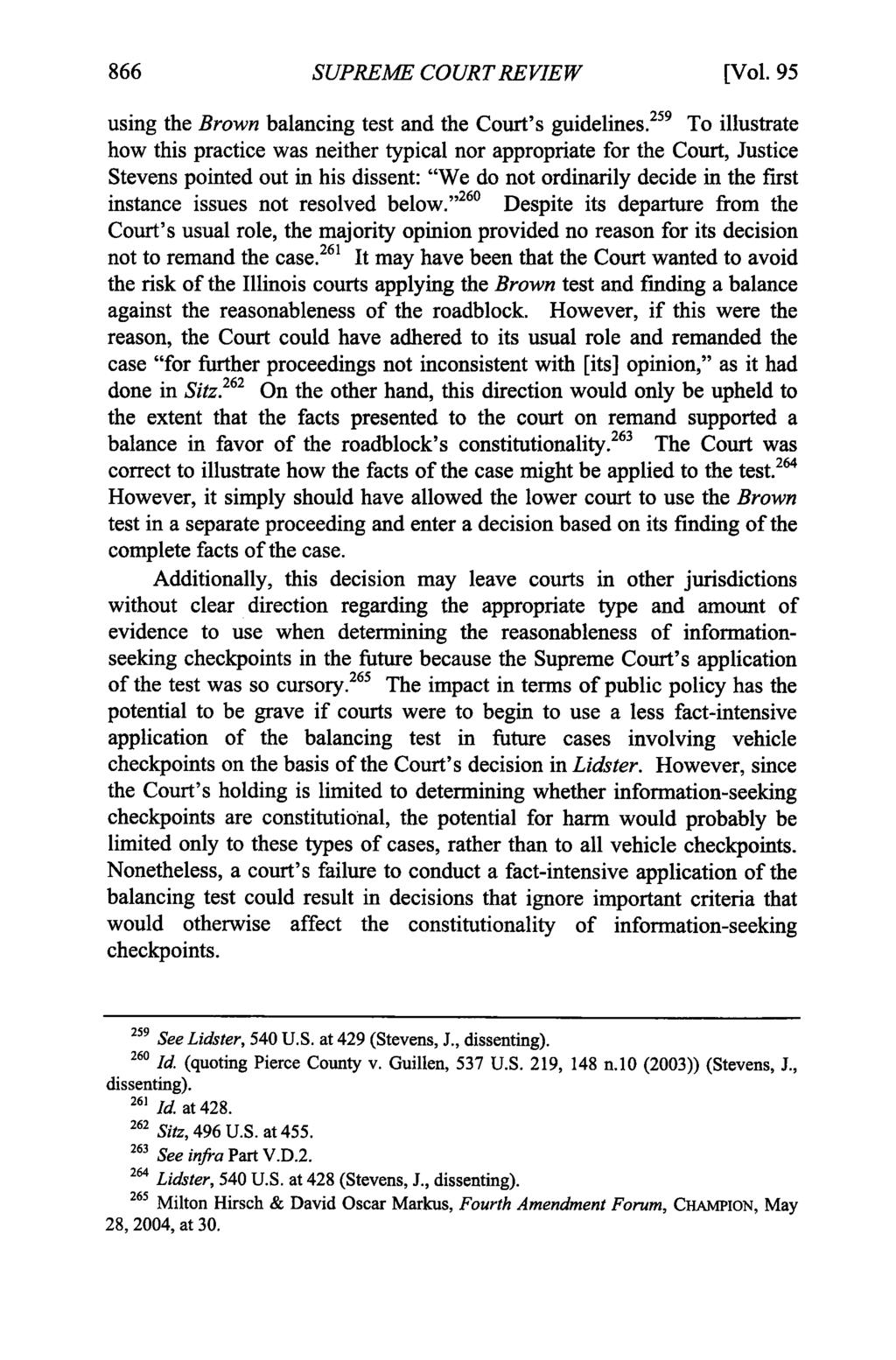 SUPREME COURT REVIEW [Vol. 95 using the Brown balancing test and the Court's guidelines.