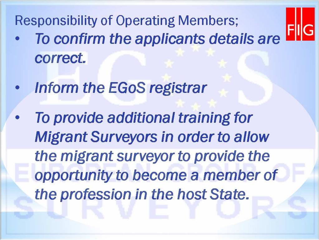 Responsibility of Operating Members; To confirm the applicants details are correct.