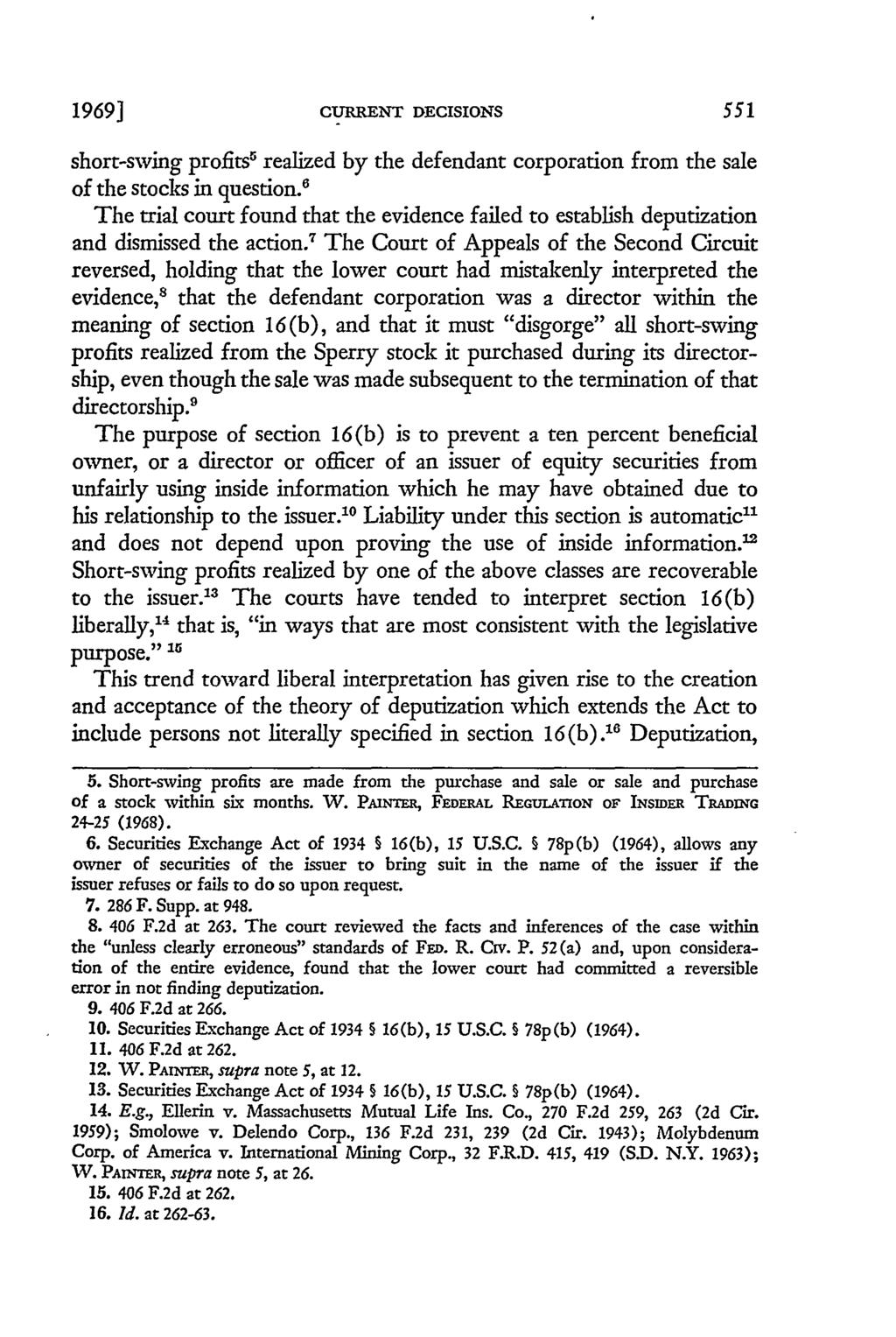 1969] CURRENT DECISIONS short-swing profits 5 realized by the defendant corporation from the sale of the stocks in question.
