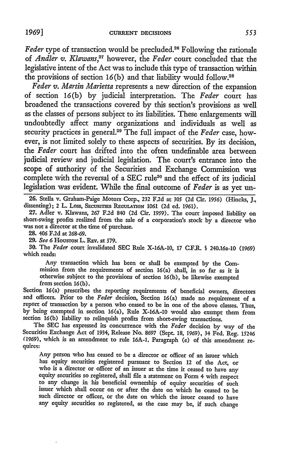 1969] CURRENT DECISIONS Feder type of transaction would be precluded. 26 Following the rationale of Andler v.