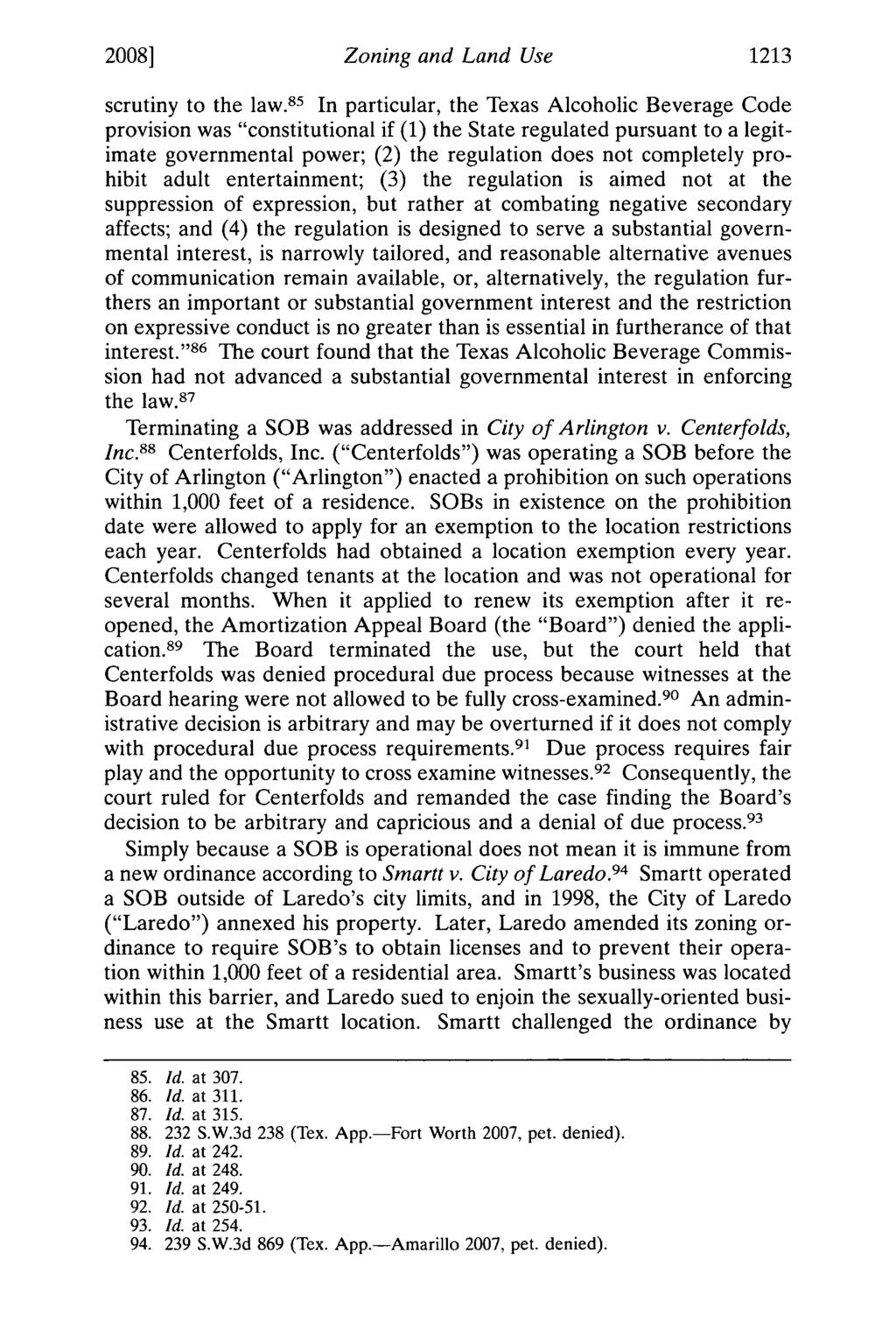 2008] Zoning and Land Use 1213 scrutiny to the law.