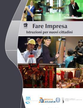 12. Start a business Instructions for new citizens (Fare Impresa Istruzioni per i nuovi cittadini) (http://www.to.camcom.