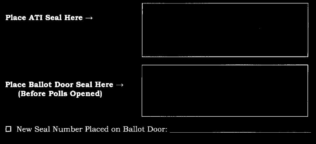 Place the red vinyl seal on the BMD Statement of Canvass in space allotted (See Figure 21); check that the security taped ballot box inside is