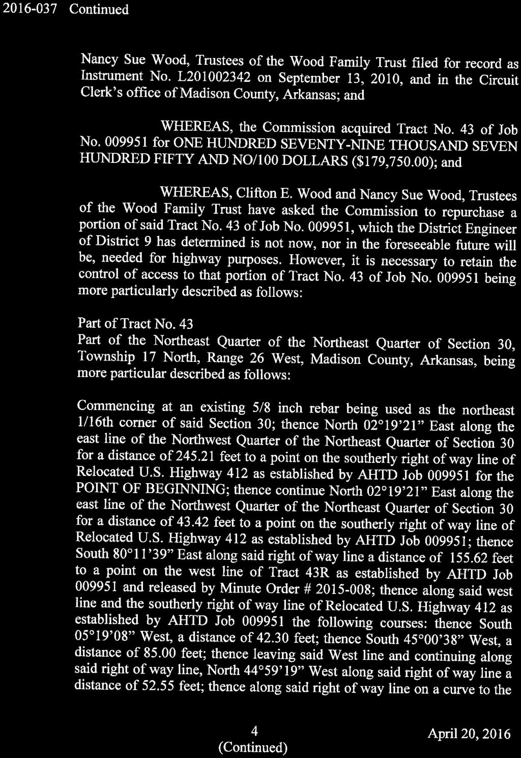2016-037-Continued Nancy Sue Wood, Trustees of the Wood Family Trust filed for record as Instrument No.