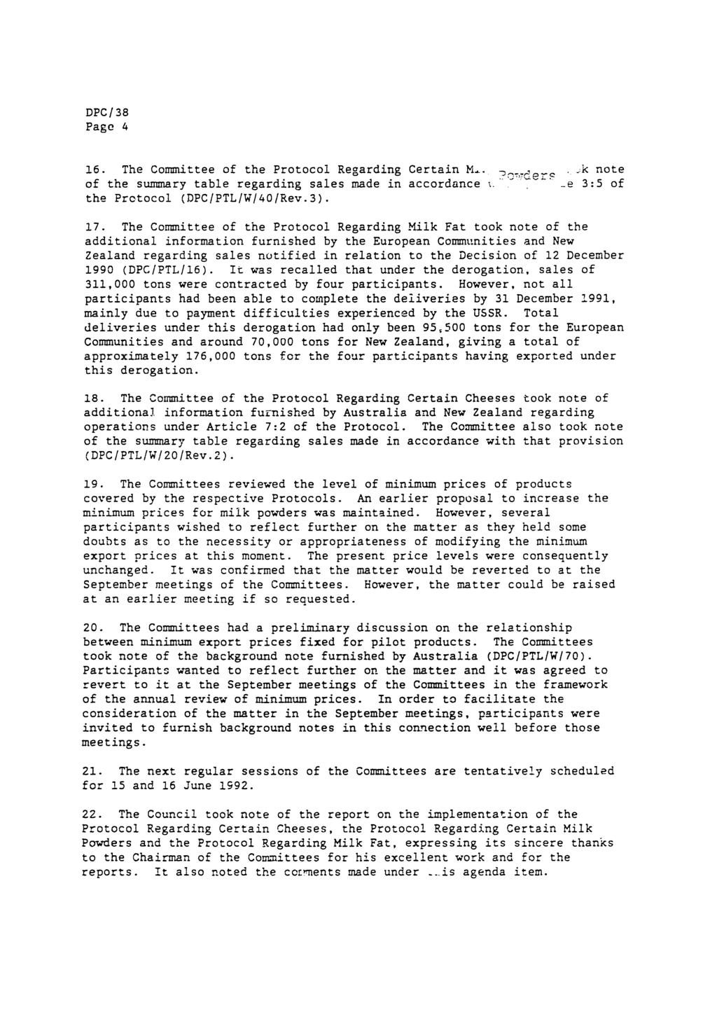 Page 4 16. The Committee of the Protocol Regarding Certain M. ;k note of the summary table regarding sales made in accordance e _e 3:5 of the Protocol (DPC/PTL/W/40/Rev.3). 17.