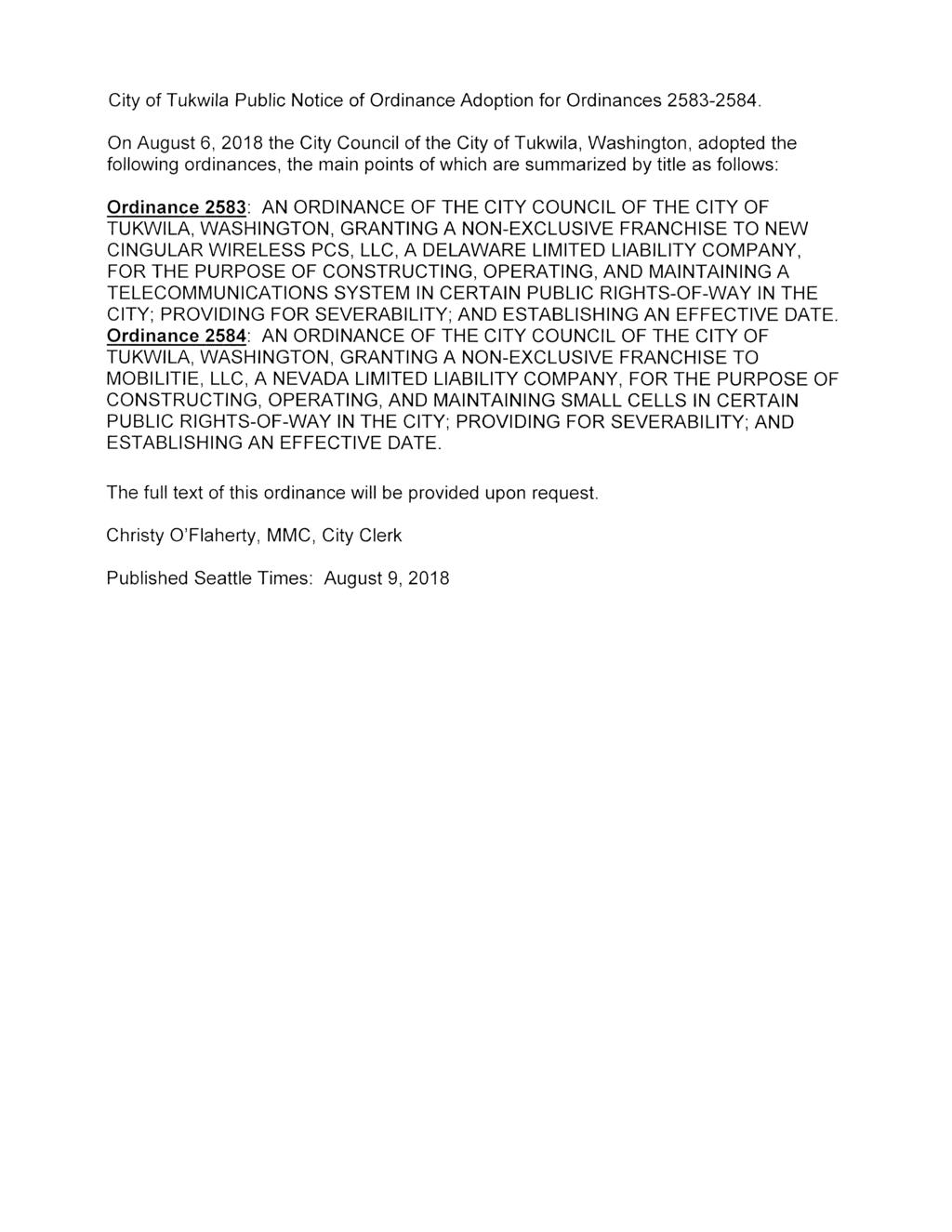 City of Tukwila Public Notice of Ordinance Adoption for Ordinances 2583-2584, On August 6, 2018 the City Council of the City of Tukwila, Washington, adopted the following ordinances, the main points