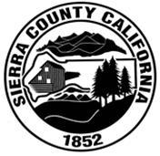 STATE OF CALIFORNIA, COUNTY OF SIERRA BOARD OF SUPERVISORS MINUTES REGULAR MEETING Lee Adams, District 1 P.O. Box 1 - Downieville, CA 95936-530-565-6024 - supervisor1@sierracounty.ca.gov Peter W.