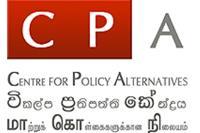 The Centre for Policy Alternatives (CPA) is an independent, non-partisan organisation that focuses primarily on issues of governance and conflict resolution.